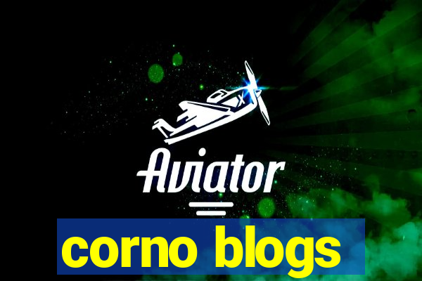 corno blogs